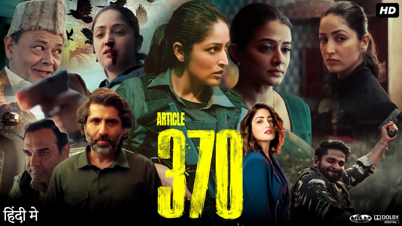 Article 370 Movie 2024 latest movie, Review